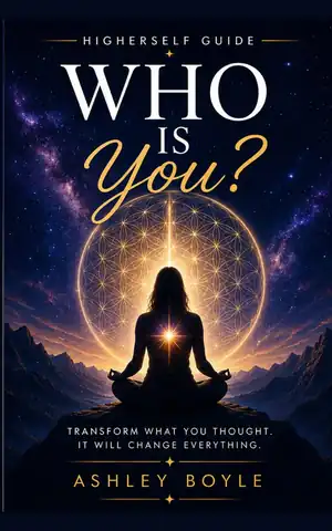 Cover of Who Is You? by Ashley Boyle, a Higher Self guide